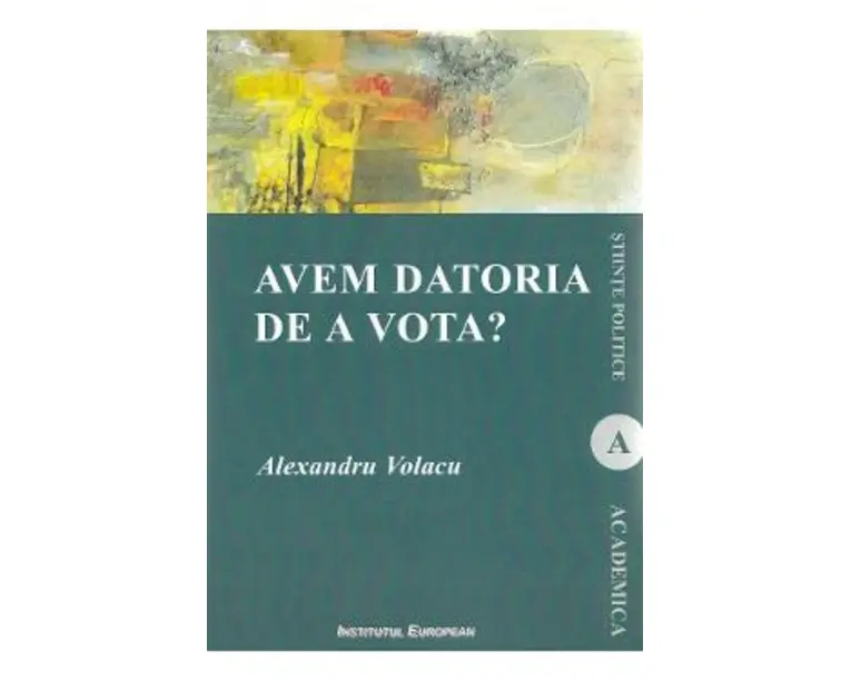 Avem datoria de a vota? - Alexandru Volacu