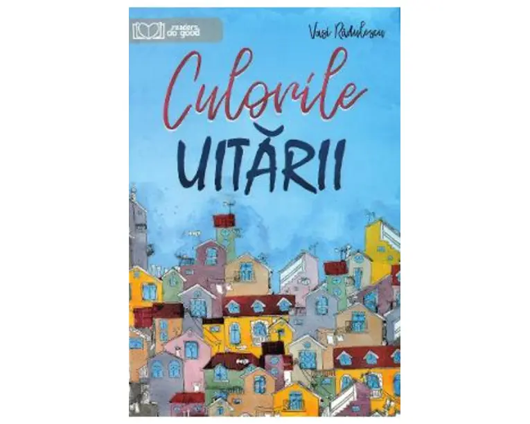 Culorile uitarii - Vasi Radulescu