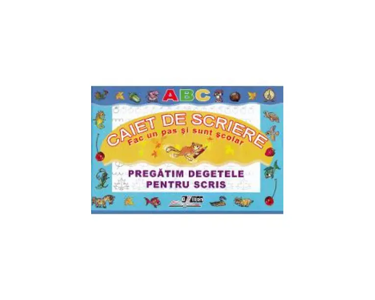 Caiet de scriere. Pregatim degetele pentru scris