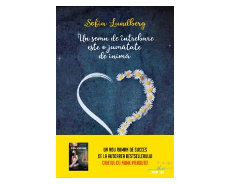 Un semn de intrebare este o jumatate de inima - Sofia Lundberg
