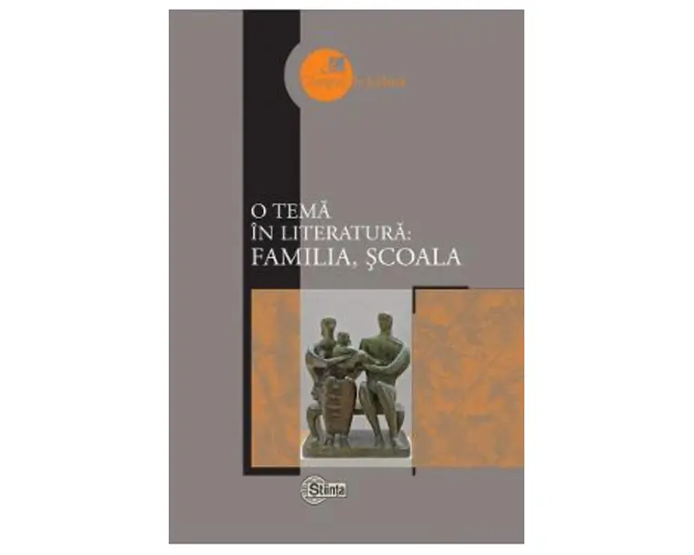 O tema in literatura: familia, scoala