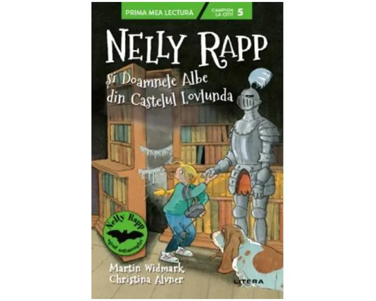 Nelly Rapp si Doamnele Albe din Castelul Lovlunda - Martin Widmark, Christina Alvner
