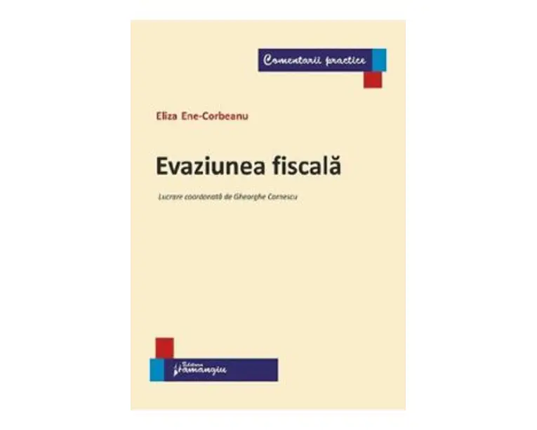 Evaziunea fiscala - Eliza Ene-Corbeanu
