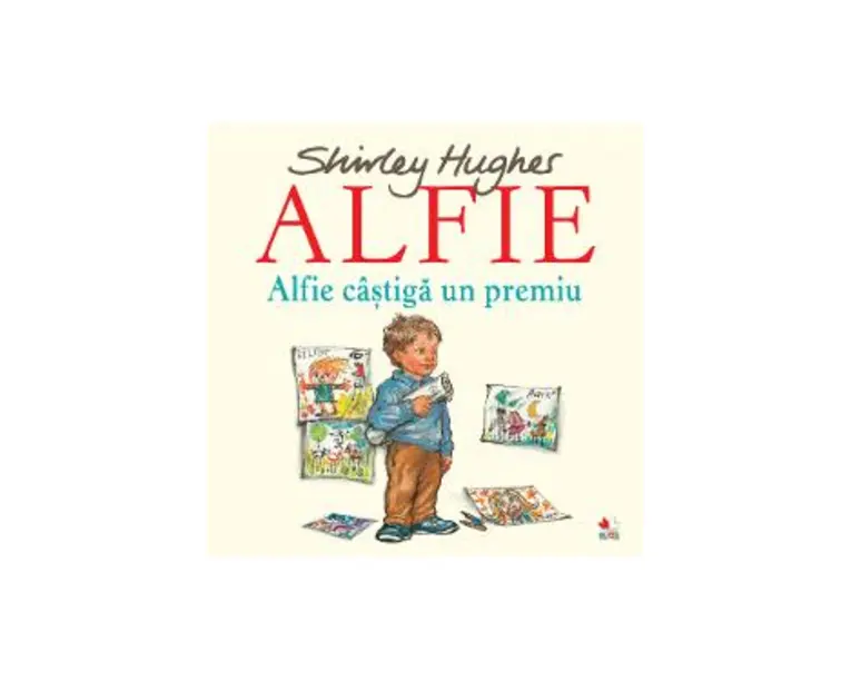 Alfie. Alfie castiga un premiu - Shirley Hughes
