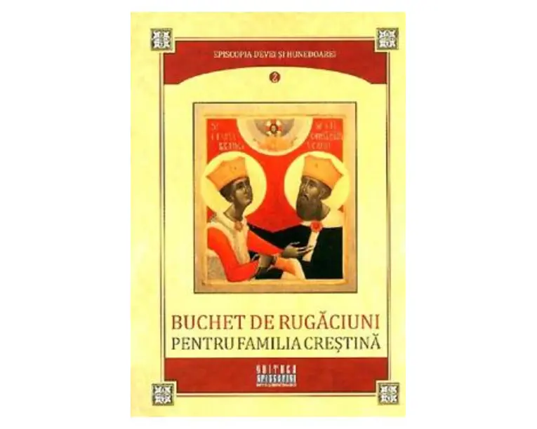 Buchet de rugaciuni pentru familia crestina