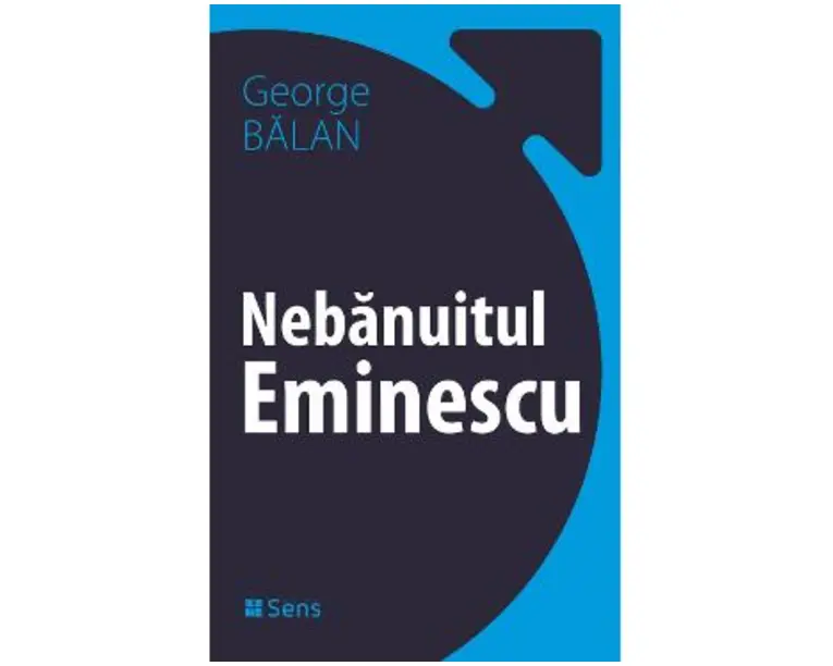 Nebanuitul Eminescu - George Balan