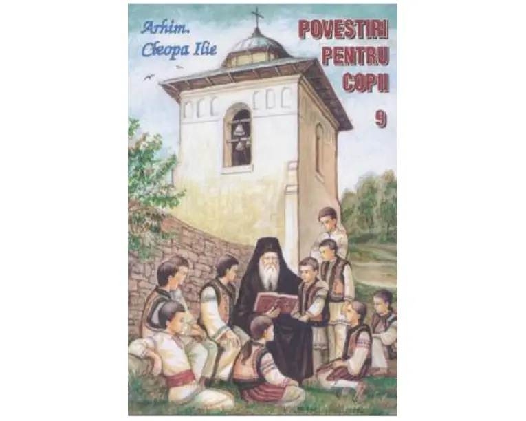 Povestiri pentru copii 9 - Cleopa Ilie