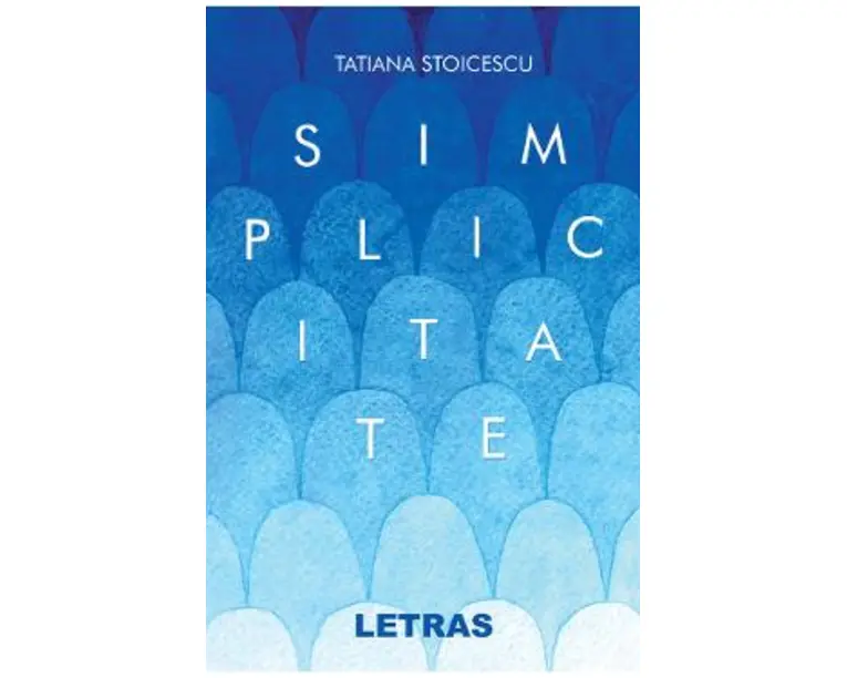 Simplicitate - Tatiana Stoicescu