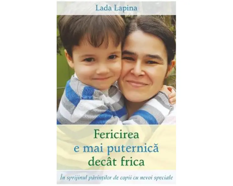 Fericirea e mai puternica decat frica - Lada Lapina