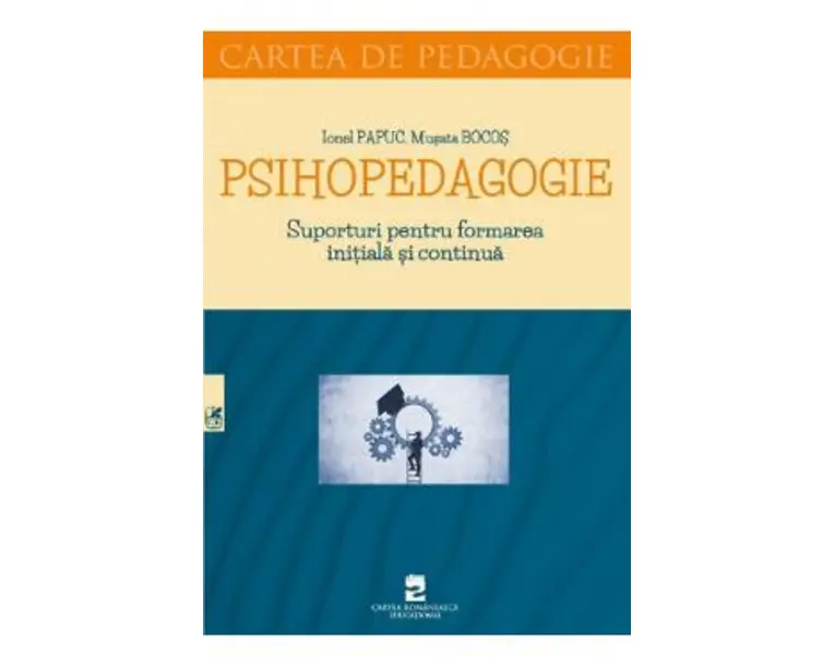 Psihopedagogie - Ionel Papuc, Musata Bocos