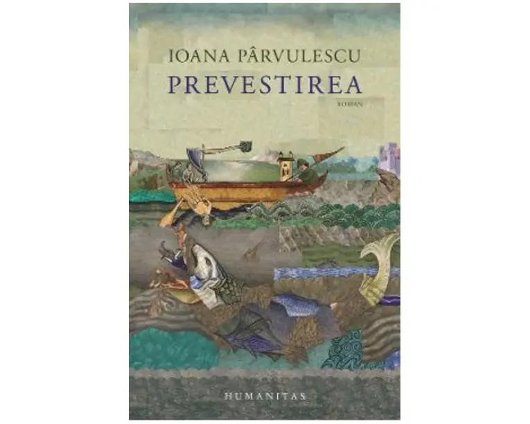 Prevestirea - Ioana Parvulescu