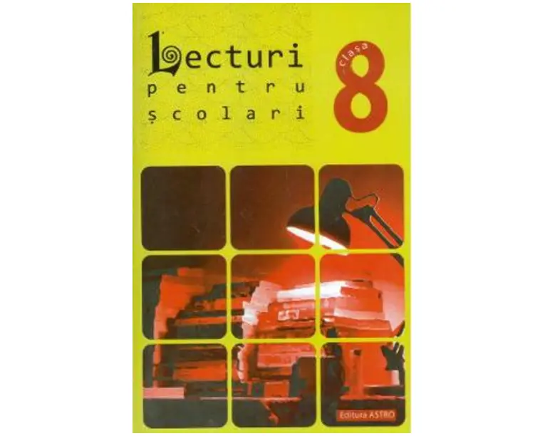 Lecturi pentru scolari - Clasa 8