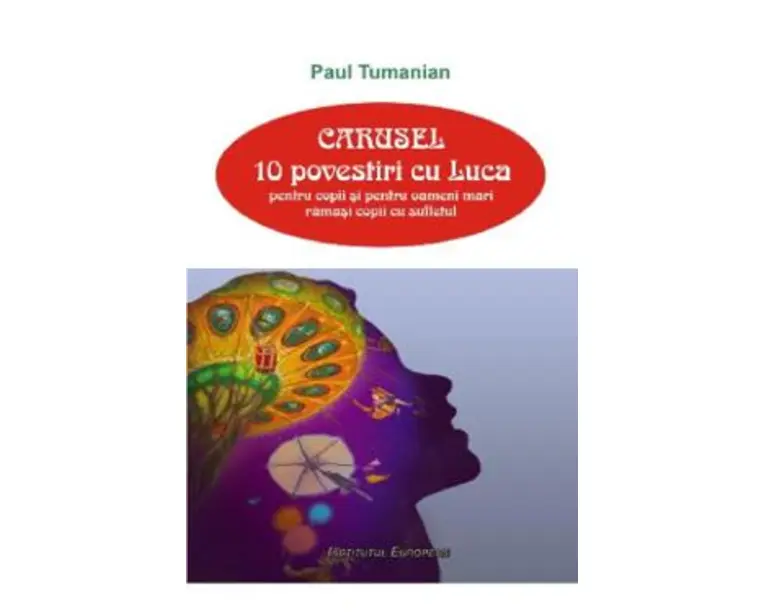 Carusel. 10 povestiri cu Luca - Paul Tumanian