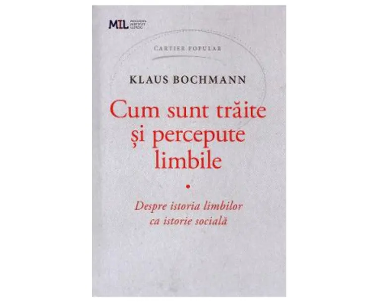 Cum sunt traite si percepute limbile - Klaus Bochmann