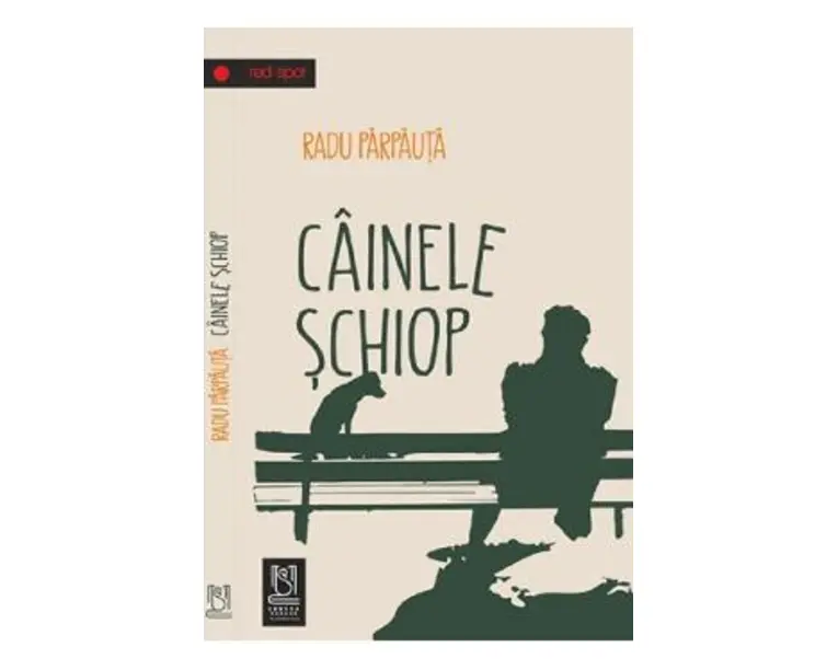 Cainele schiop - Radu Parpauta