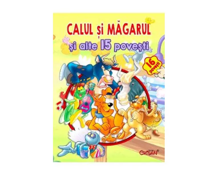 Calul si magarul si alte 15 povesti