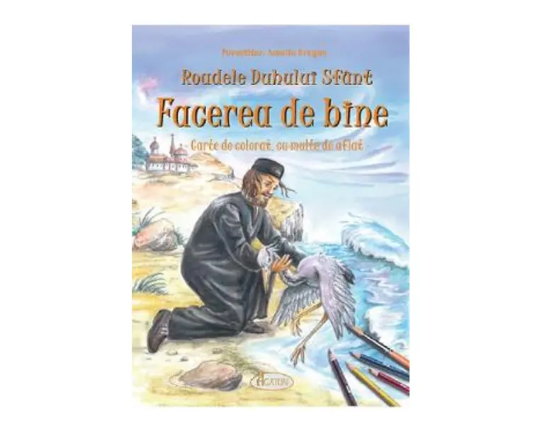 Roadele Duhului Sfant Vol.5: Facerea de bine - Amalia Dragne