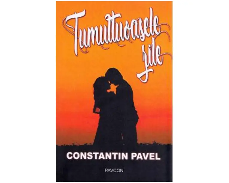 Tumultoasele zile - Constantin Pavel