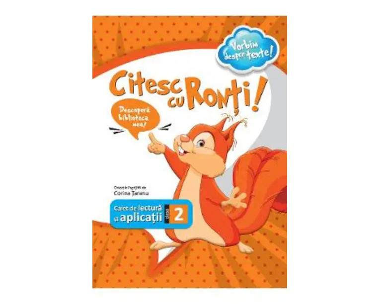 Citesc cu Ronti! Caiet de lectura si aplicatii - Clasa 2 - Corina Taranu