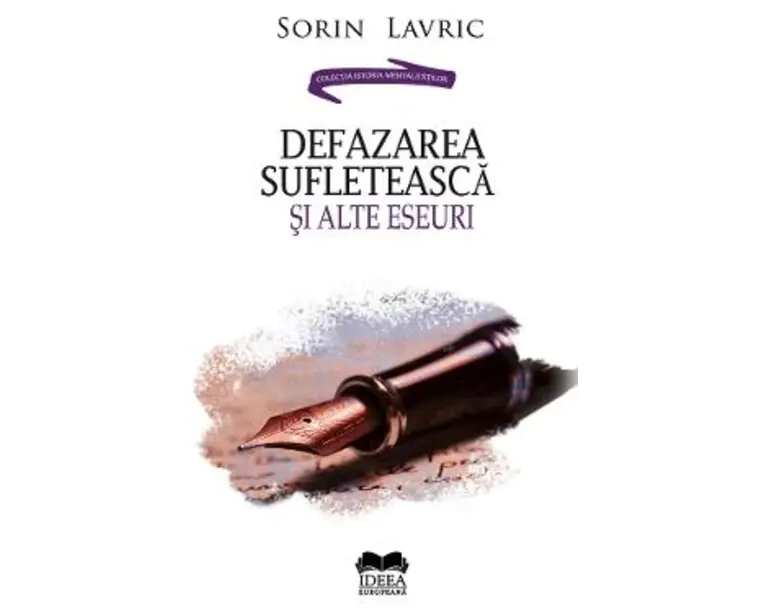Defazarea sufleteasca si alte eseuri - Sorin Lavric