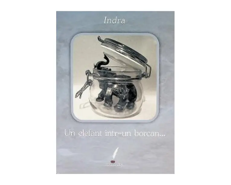 Un elefant intr-un borcan... - Indra
