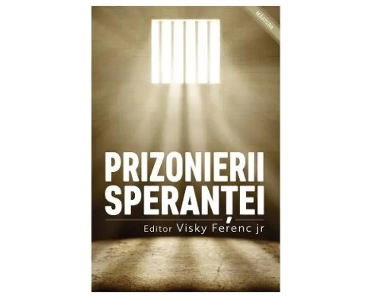 Prizonierii sperantei - Visky Ferenc Jr.