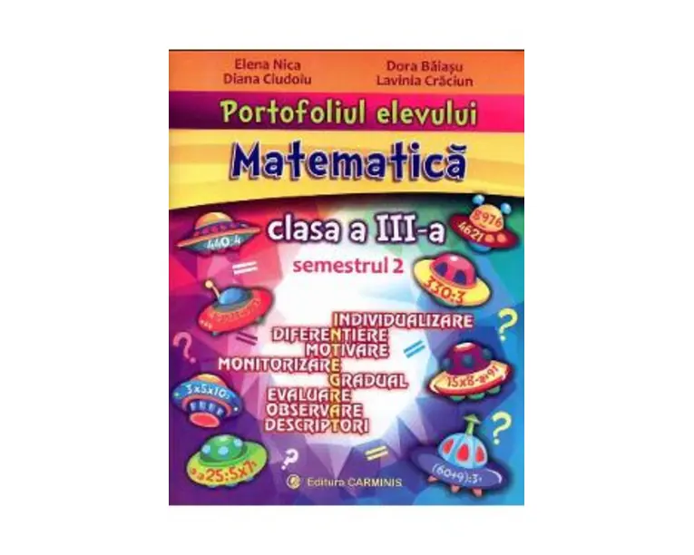 Portofoliul elevului. Matematica - Clasa 3 Sem. 2 - Elena Nica, Diana Serban