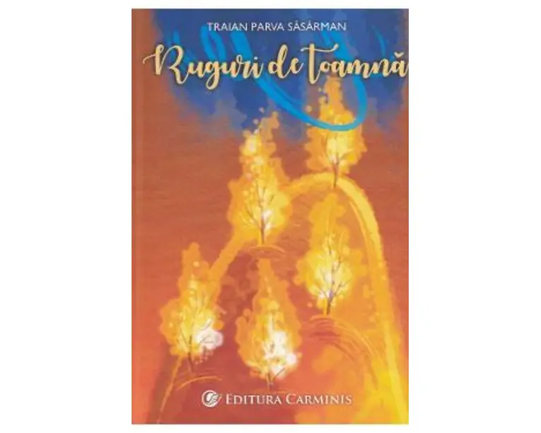 Ruguri de toamna - Traian Parva Sasarman