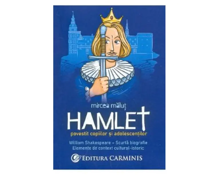 Hamlet povestit copiilor si adolescentilor - Mircea Malut