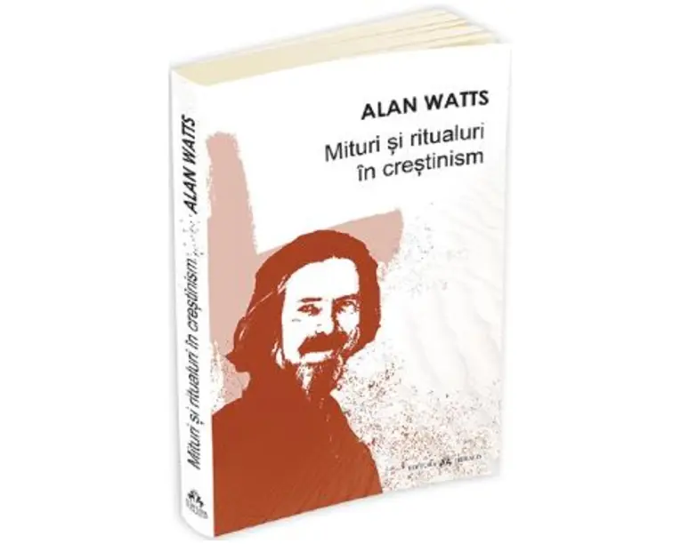 Mituri si ritualuri in crestinism - Alan Watts