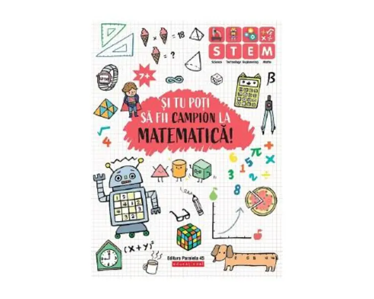Si tu poti sa fii campion la Matematica! 7 ani+