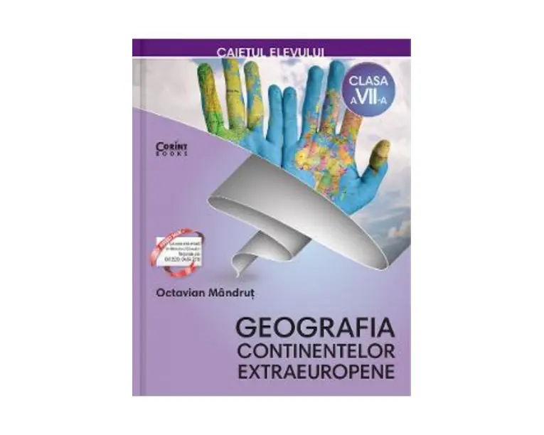 Geografia continentelor extraeuropene - Clasa 7 - Caiet - Octavian Mandrut