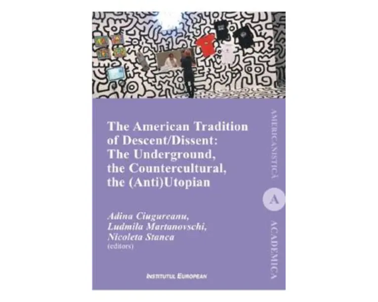 The American Tradition of Descent / Dissent - Adina Ciugureanu, Ludmila Martanovschi