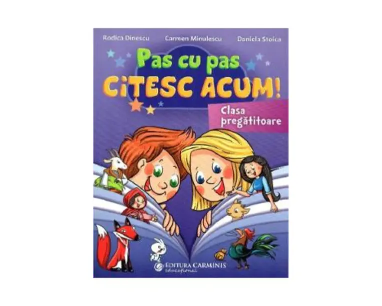 Pas cu pas citesc acum! - Clasa pregatitoare - Rodica Dinescu, Carmen Minulescu