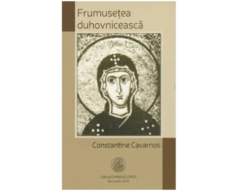 Frumusetea duhovniceasca - Constantine Cavarnos