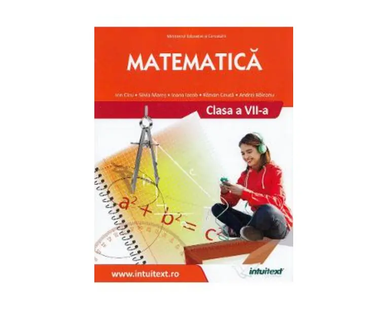 Matematica - Clasa 7 - Manual - Ion Cicu, Silvia Mares, Ioana Iacob, Razvan Ceuca, Andrei Baleanu