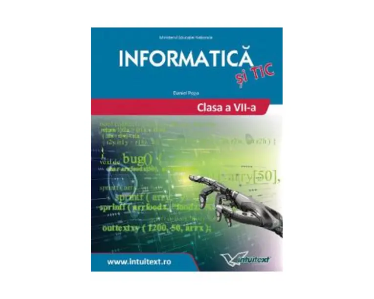 Informatica si TIC - Clasa 7 - Manual - Daniel Popa
