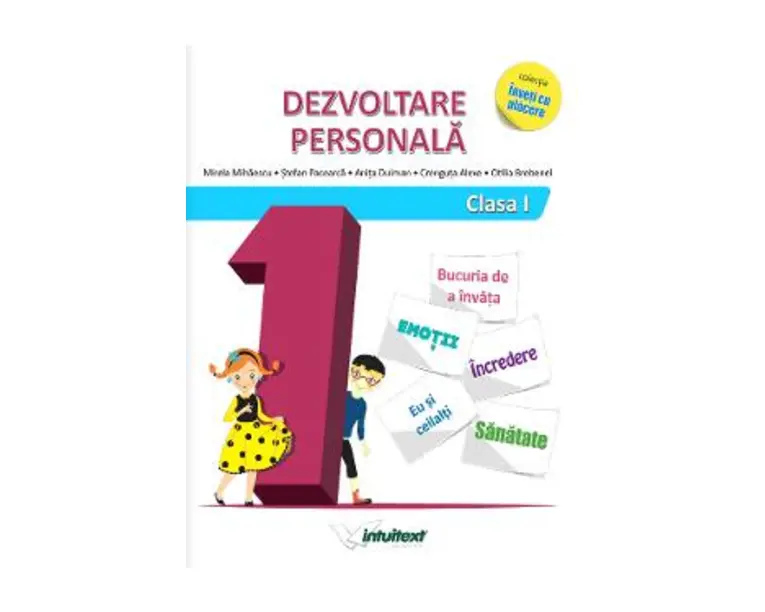 Dezvoltare personala - Clasa 1 - Caiet - Mirela Mihaescu, Stefan Pacearca