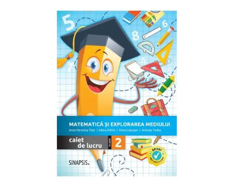Matematica si explorarea mediului - Clasa 2 - Caiet de lucru - Anca Veronica Taut, Adina Achim