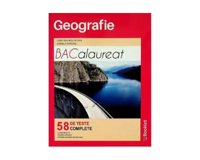 Geografie. Bacalaureat. 58 de teste - Cristina Moldovan, Angela Farcas