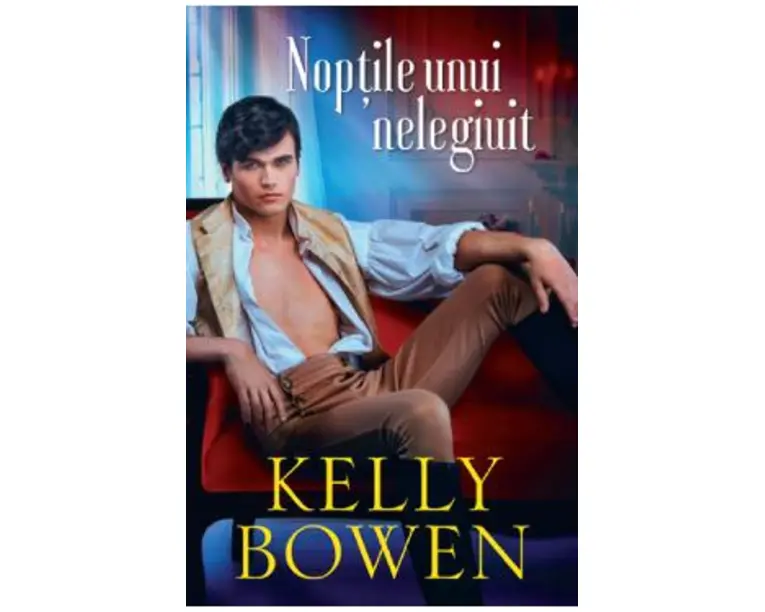 Noptile unui nelegiuit - Kelly Bowen