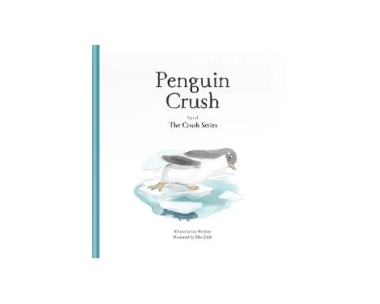 Penguin Crush - Ian Worboys, Silke Diehl