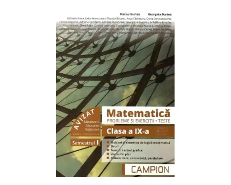 Matematica. Probleme si exercitii. Teste - Clasa 9 Sem.1 - Marius Burtea, Georgeta Burtea