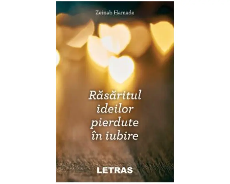 Rasaritul ideilor pierdute in iubire - Zeinab Hamade