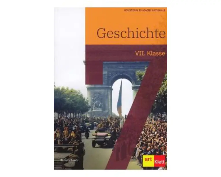 Geschichte - Clasa 7 - Manual - Maria Ochescu