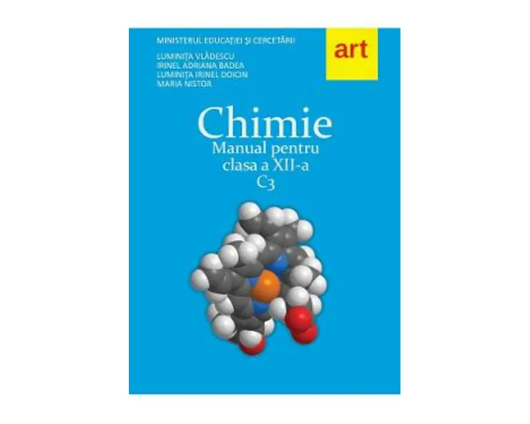 Chimie C3 - Clasa 12 - Manual - Luminita Vladescu, Irinel Adriana Badea