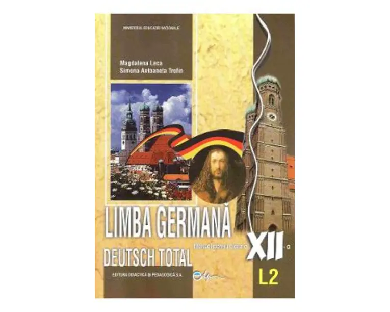 Limba germana L2. Deutsch total - Clasa 12 - Manual - Magdalena Leca