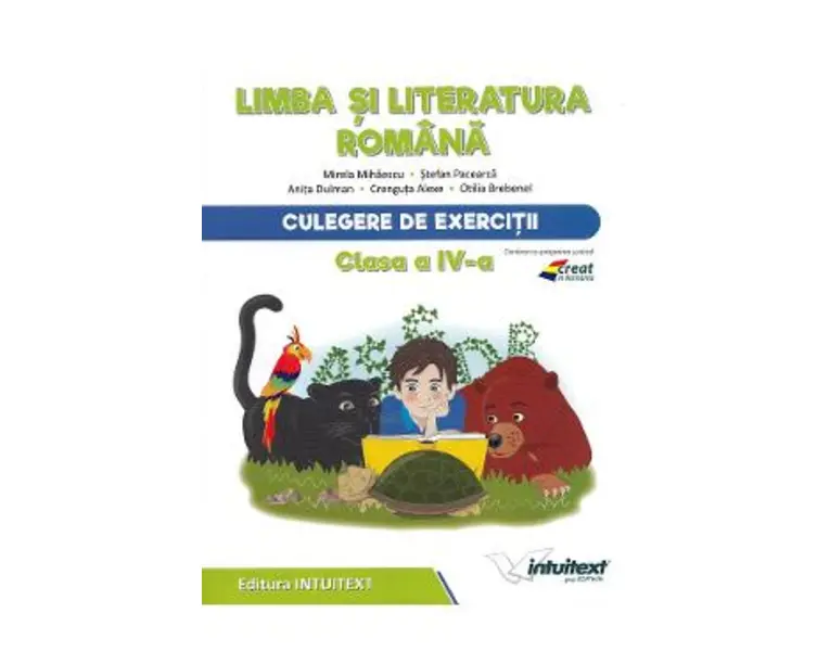 Limba si literatura romana - Clasa 4 - Culegere de exercitii - Mirela Mihaescu, Stefan Pacearca