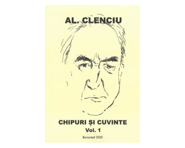 Chipuri si cuvinte Vol.1 - Al. Clenciu