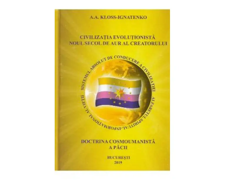 Civilizatia evolutionista. Noul secol de aur al creatorului - A.A. Kloss-Ignatenko